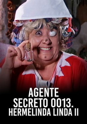 Agente 0013: Hermelinda linda II's poster