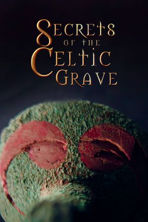 Secrets of the Celtic Grave's poster