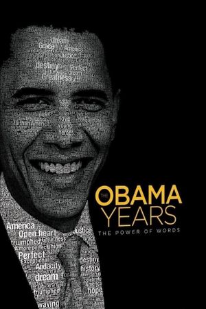 The Obama Years: The Power of Words's poster