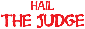 Hail the Judge's poster