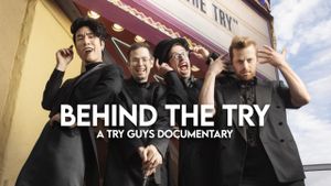 Behind the Try: A Try Guys Documentary's poster
