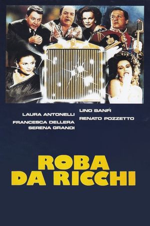 Roba da ricchi's poster