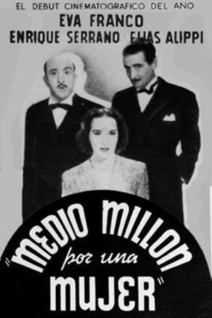 Medio millón por una mujer's poster