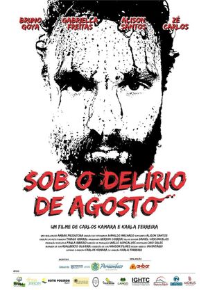 Sob o Delírio de Agosto's poster