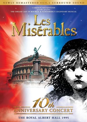 Les Misérables: 10th Anniversary Concert at the Royal Albert Hall's poster