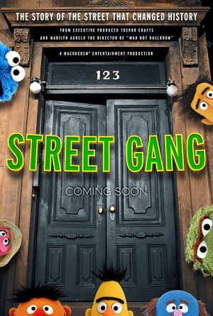 Street Gang: How We Got to Sesame Street's poster