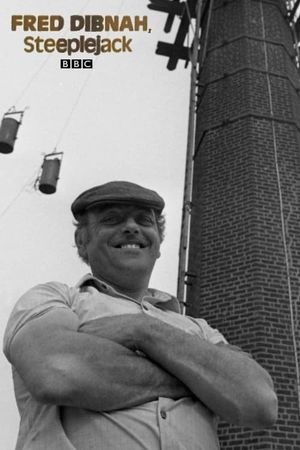 Fred Dibnah, Steeplejack's poster image