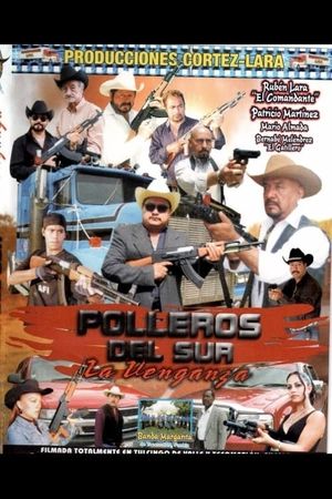 Polleros del sur: La venganza's poster