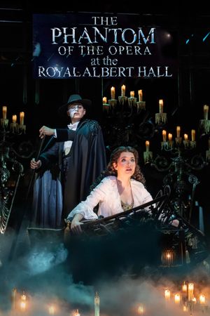 The Phantom of the Opera at the Royal Albert Hall's poster