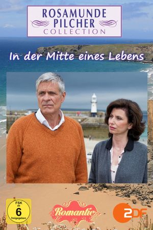 Rosamunde Pilcher: In der Mitte eines Lebens's poster