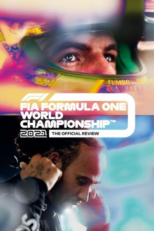 Formula 1: The Official Review Of The 2021 FIA Formula One World Championship's poster