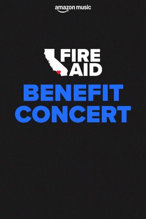 FireAid Benefit Concert's poster