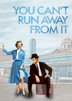 You Can't Run Away from It's poster