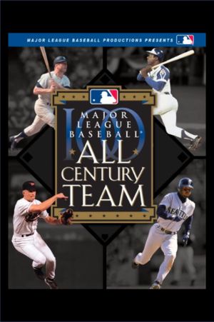 Major League Baseball: All Century Team's poster