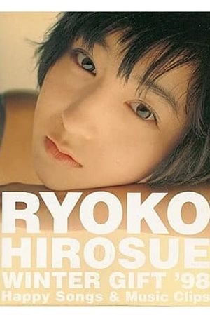 RYOKO HIROSUE WINTER GIFT '98 Happy Songs & Music Clips's poster