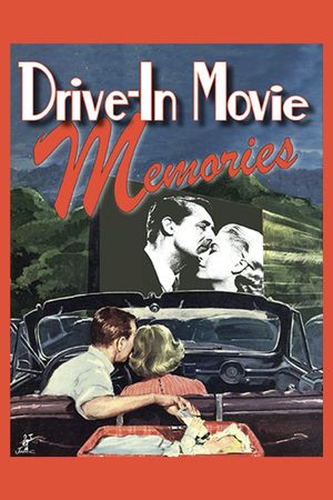 Drive-in Movie Memories's poster