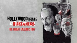 Hollywood Dreams & Nightmares: The Robert Englund Story's poster