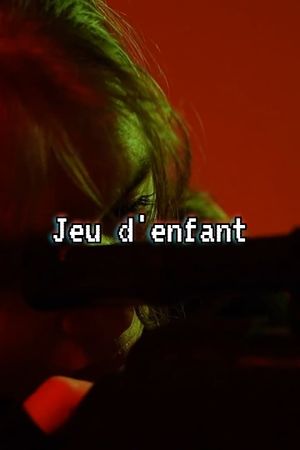 Jeu d'enfant (72h)'s poster