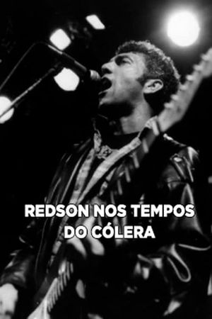 Redson em Tempos de Cólera's poster