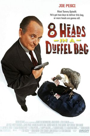 8 Heads in a Duffel Bag's poster