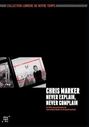 Chris Marker, Never Explain, Never Complain's poster image