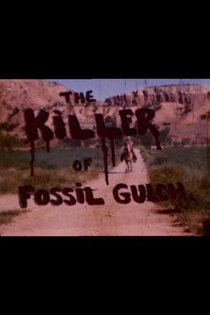 The Killer of Fossil Gulch's poster