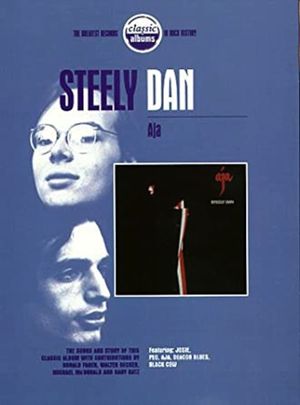 Classic Albums: Steely Dan - Aja's poster
