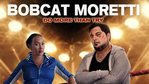 Bobcat Moretti's poster