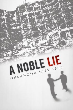 A Noble Lie: Oklahoma City 1995's poster