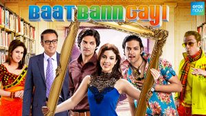 Baat Bann Gayi's poster