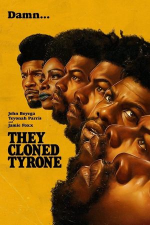 They Cloned Tyrone's poster