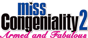Miss Congeniality 2: Armed & Fabulous's poster