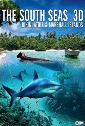 The South Seas 3D: Bikini Atoll & Marshall Islands's poster