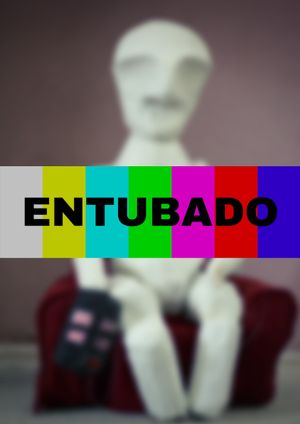 Entubado's poster