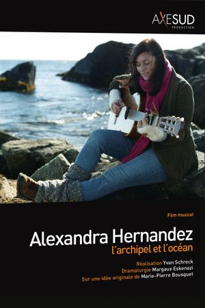 Alexandra Hernandez, l'archipel et l'océan's poster