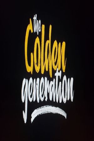 The Golden Generation's poster