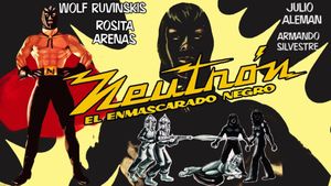 Neutrón, el enmascarado negro's poster