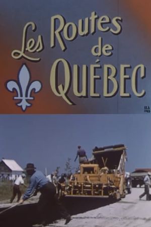 The Roads of Quebec's poster