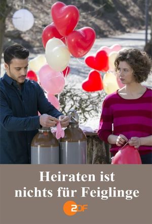 Heiraten ist nichts für Feiglinge's poster