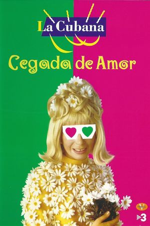 Cegada de amor's poster