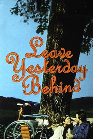 Leave Yesterday Behind's poster