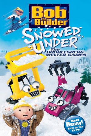 Bob the Builder: Snowed Under - The Bobblesberg Winter Games's poster