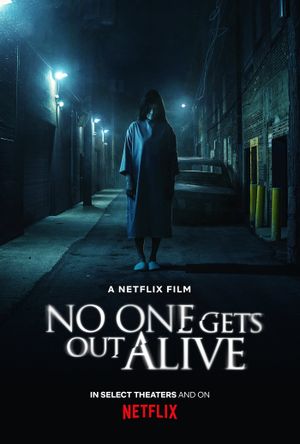 No One Gets Out Alive's poster