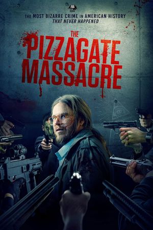 The Pizzagate Massacre's poster