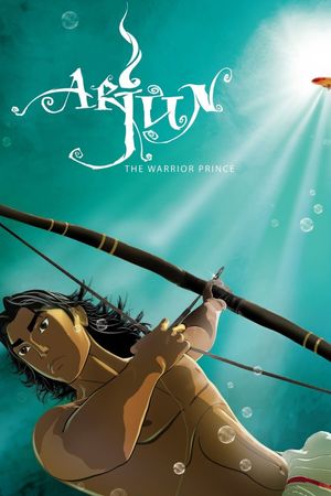 Arjun: The Warrior Prince's poster