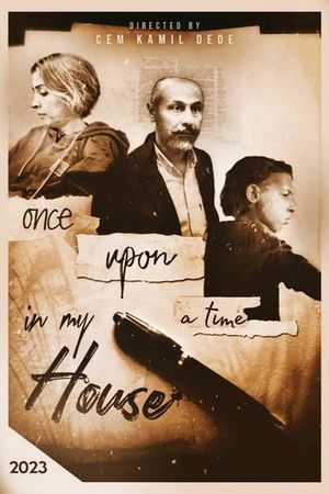 Once Upon a Time In My House's poster