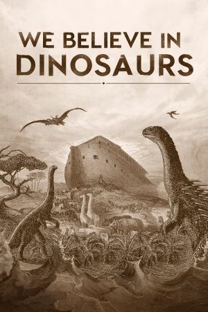 We Believe in Dinosaurs's poster