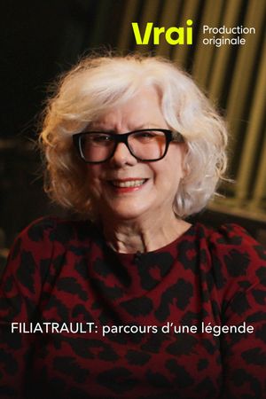 Filiatrault : Parcours d'une légende's poster