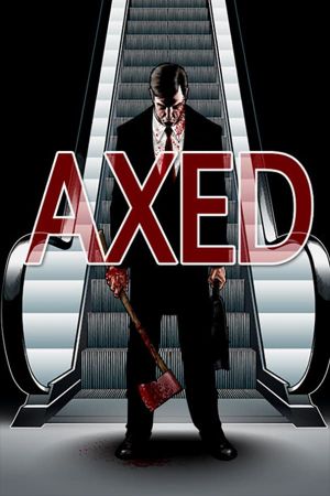Axed's poster
