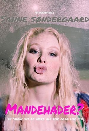 Sanne Søndergaard: Mandehader?'s poster